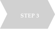 STEP 3